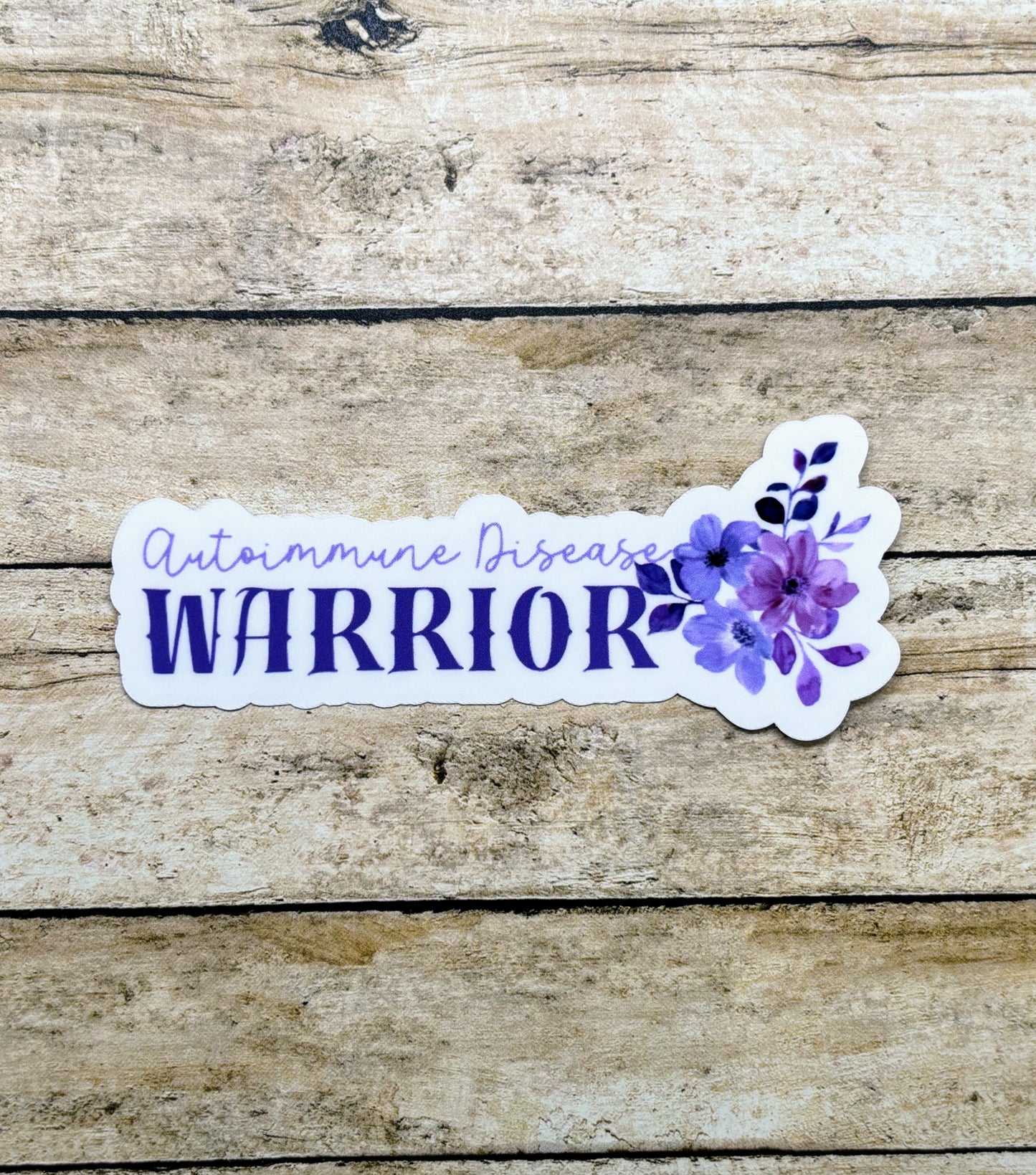 Autoimmune Disease Warrior Flowers Sticker