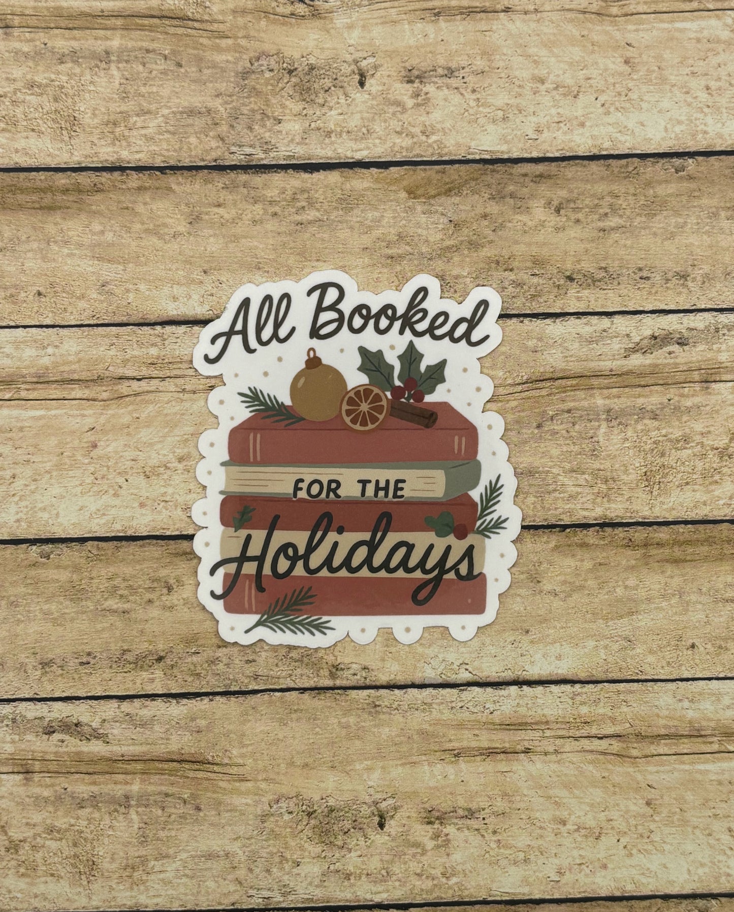 All Booked for the Holidays Sticker