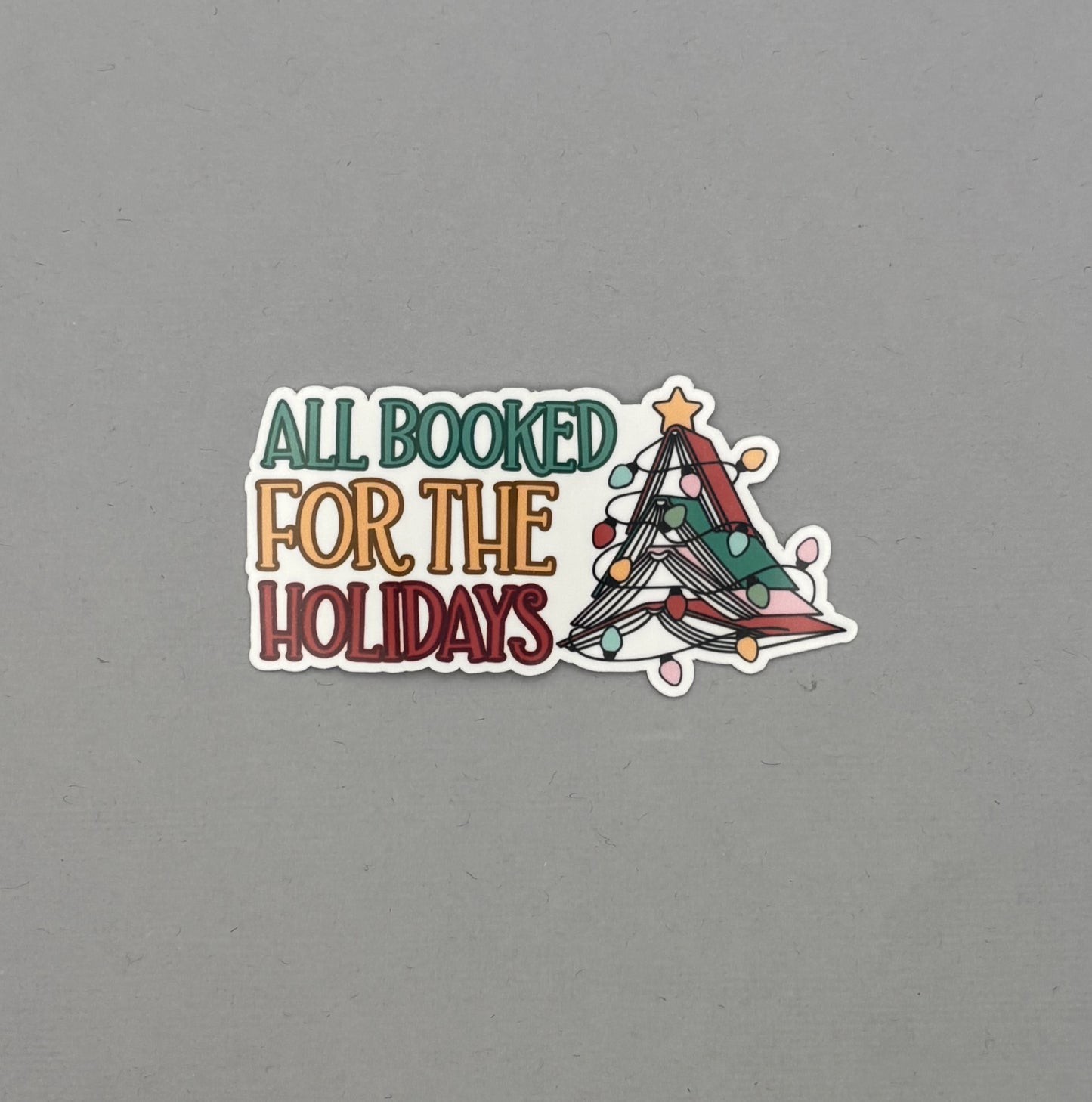 All Booked for the Holidays Sticker