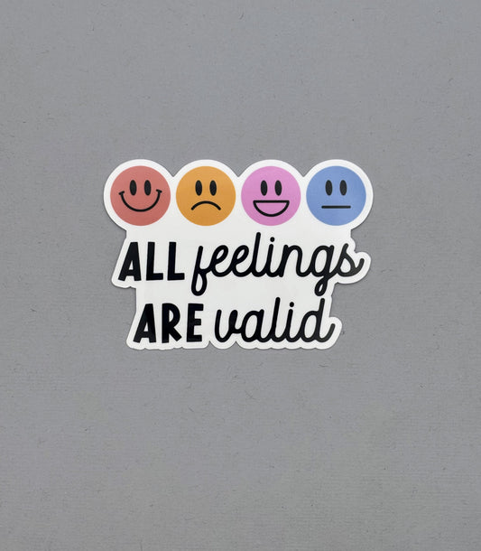 All Feelings Are Valid Sticker