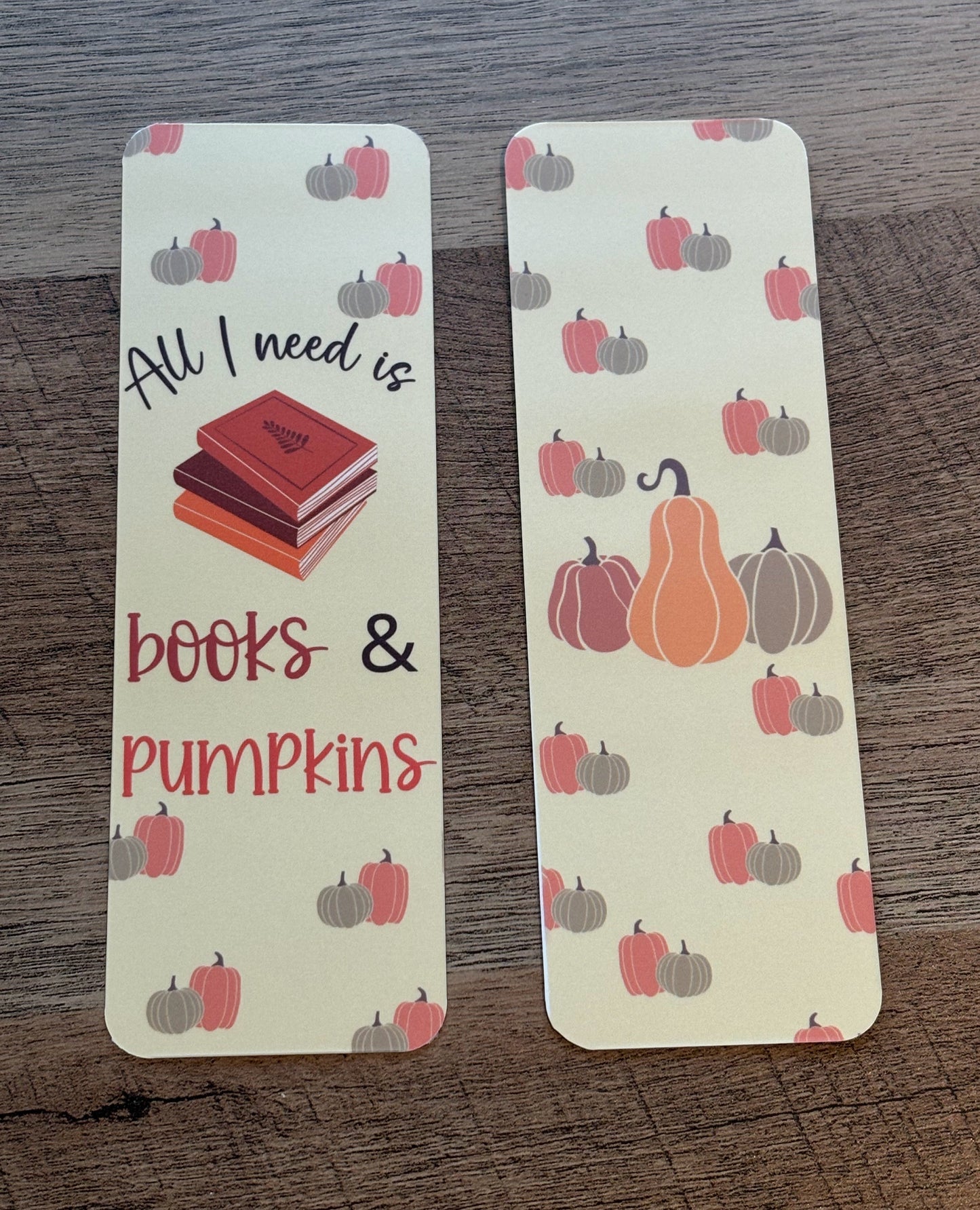 All I need is Books & Pumpkins Bookmark