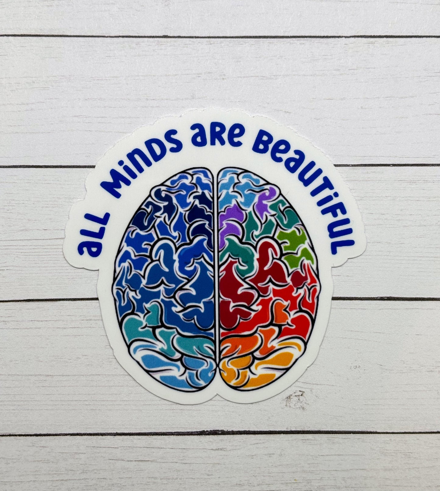 All Minds Are Beautiful Sticker