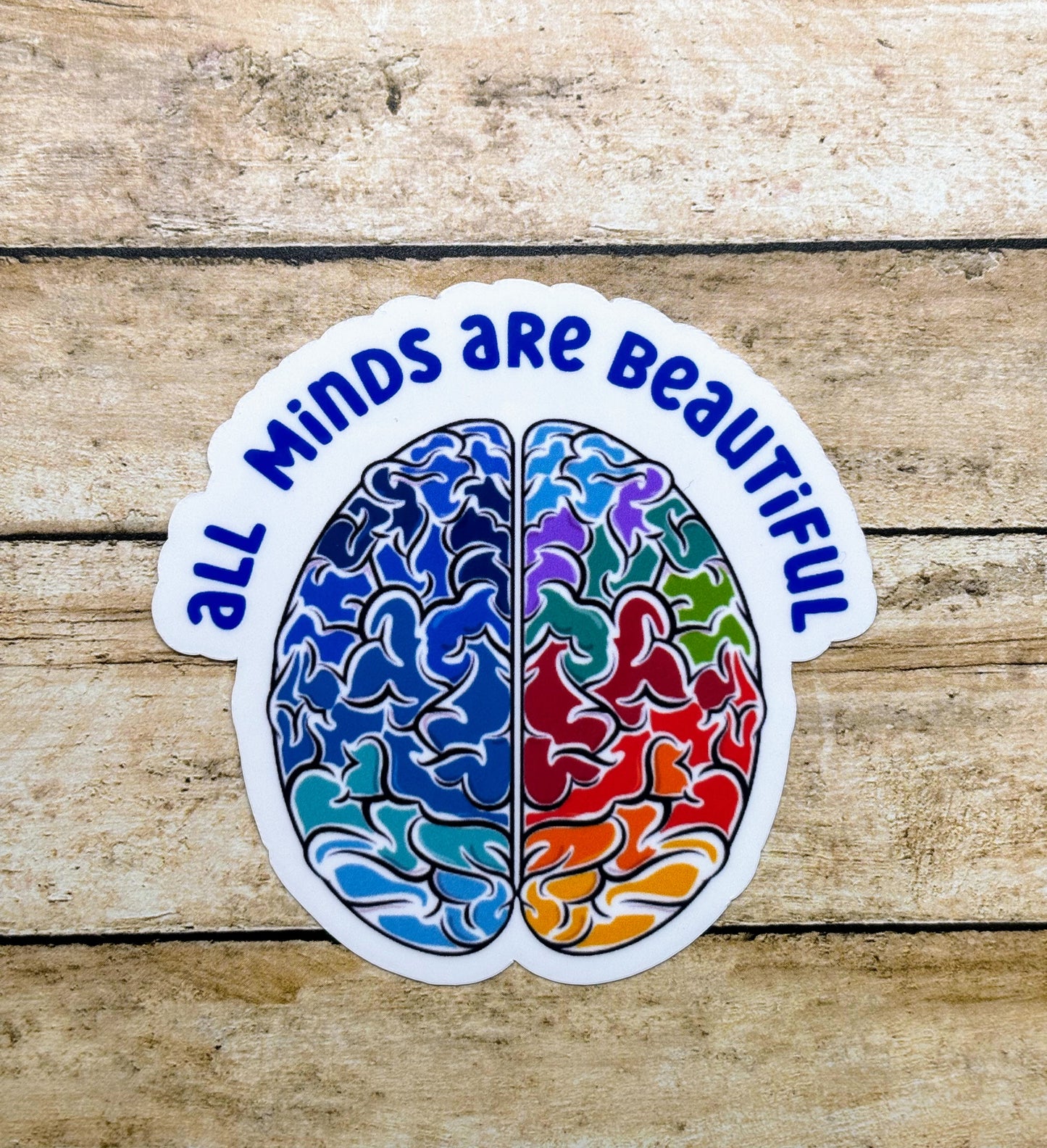 All Minds Are Beautiful Sticker