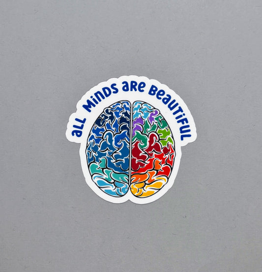 All Minds Are Beautiful Sticker