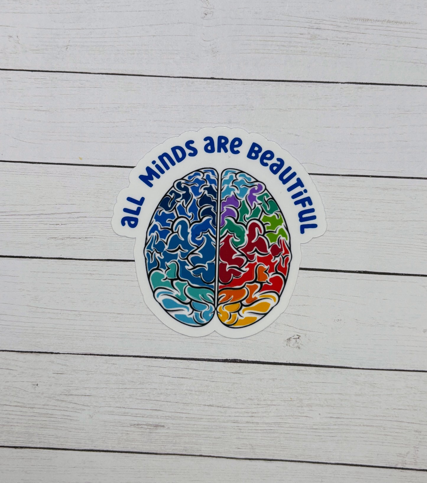 All Minds Are Beautiful Sticker