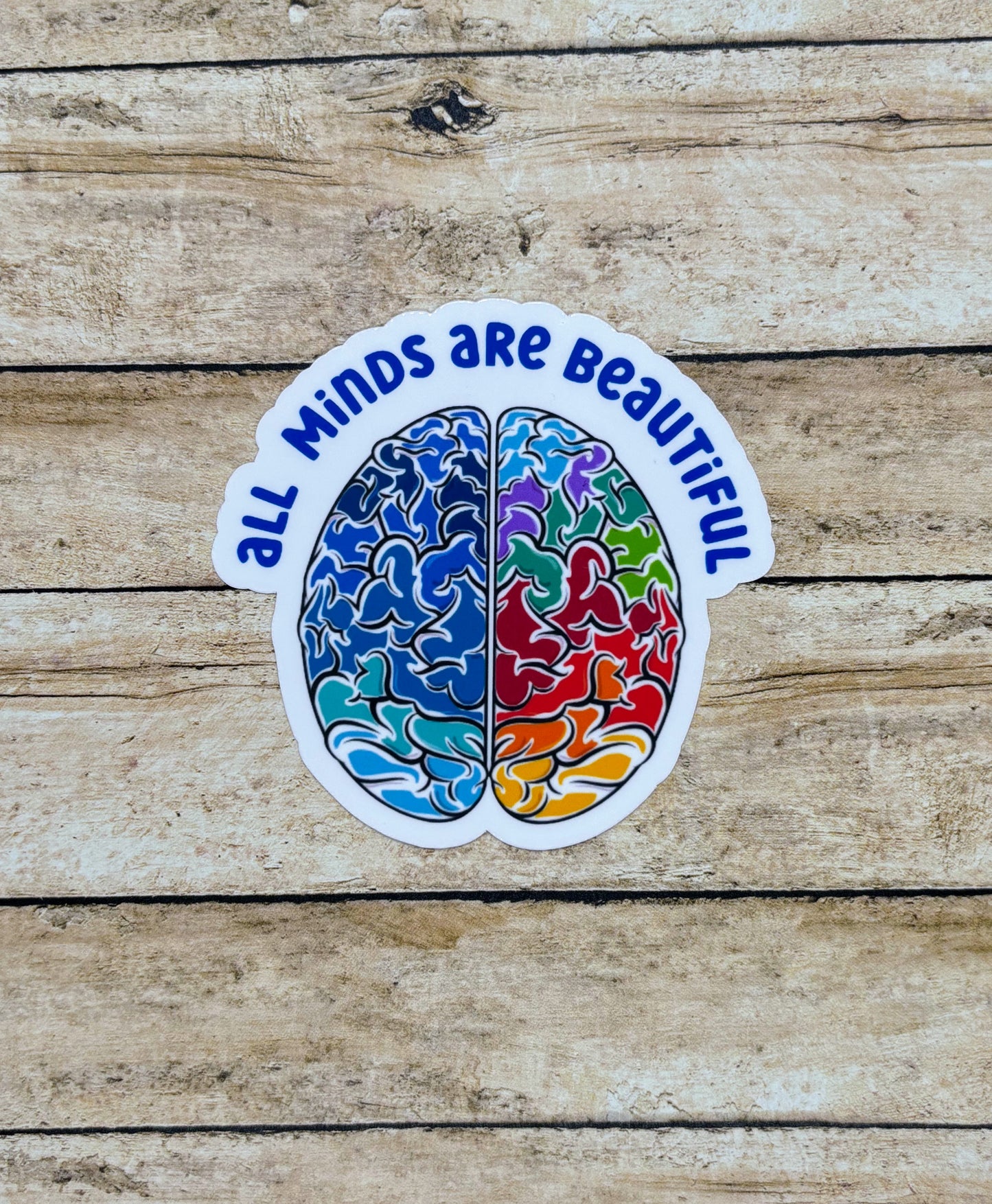 All Minds Are Beautiful Sticker