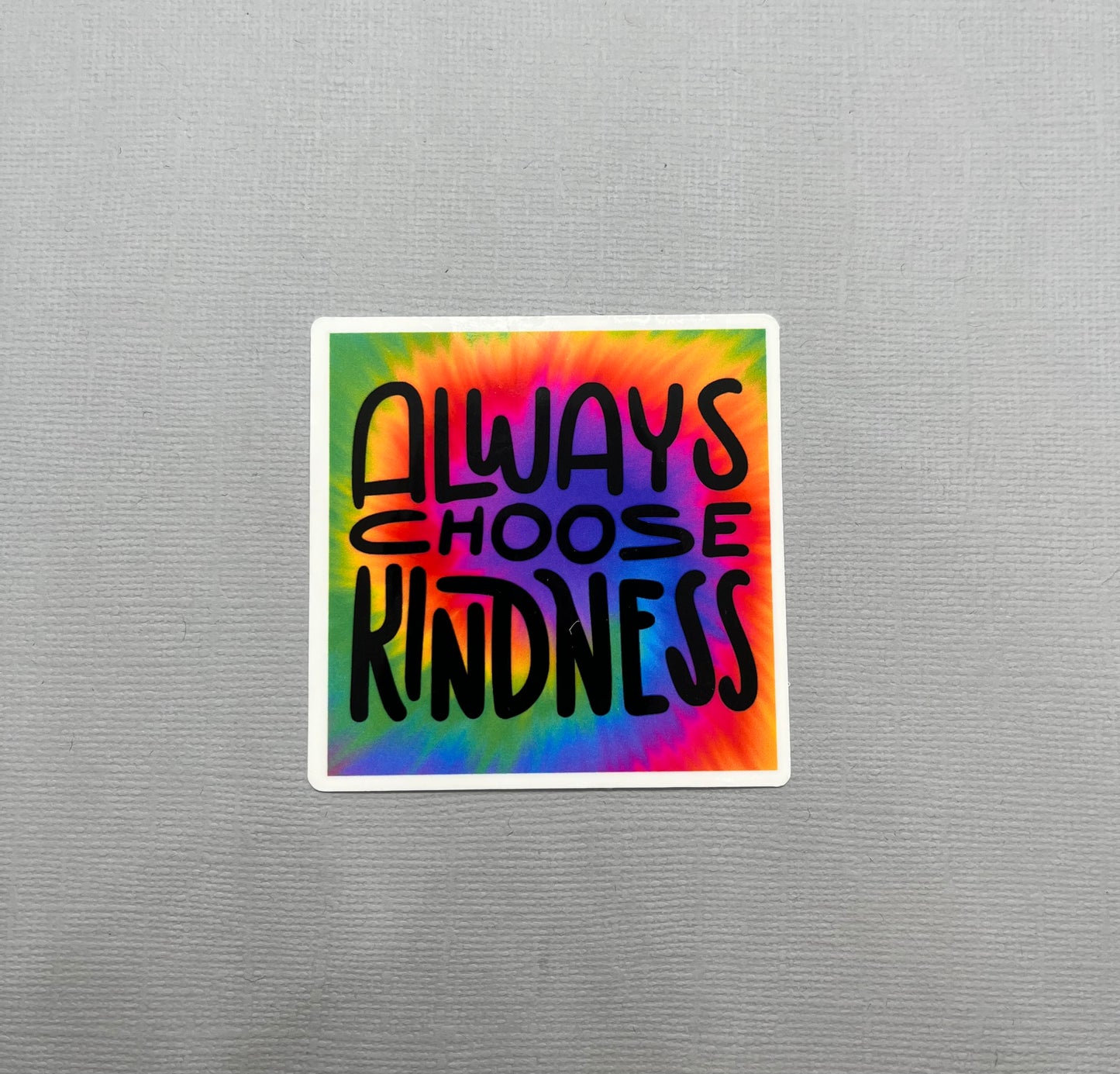 Always Choose Kindness Sticker