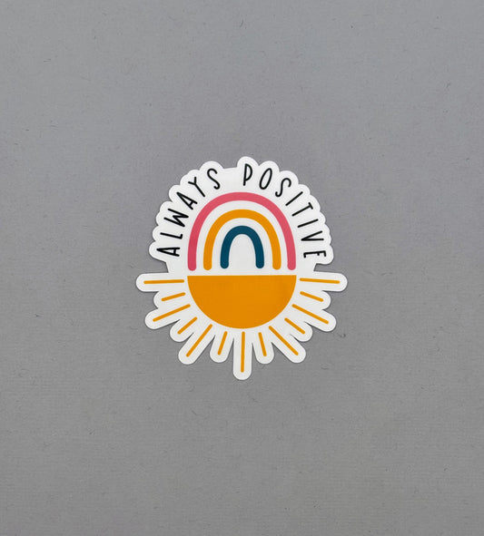 Always Positive Sticker