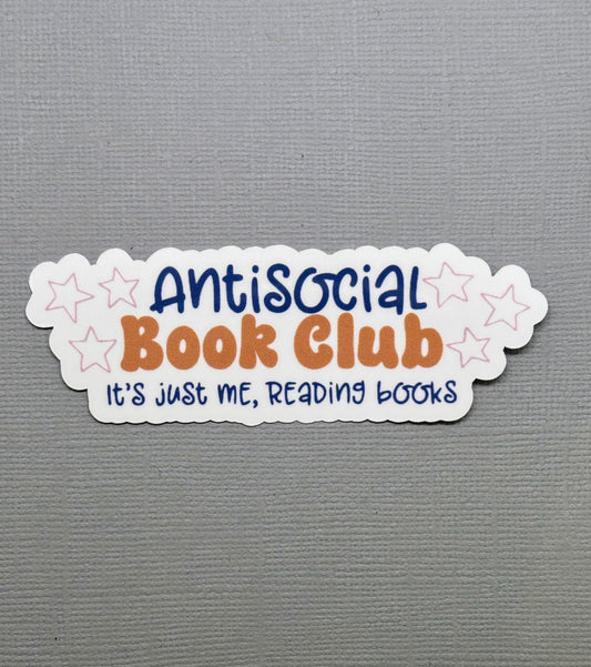 Antisocial Book Club It's Just Me, Reading Books Sticker