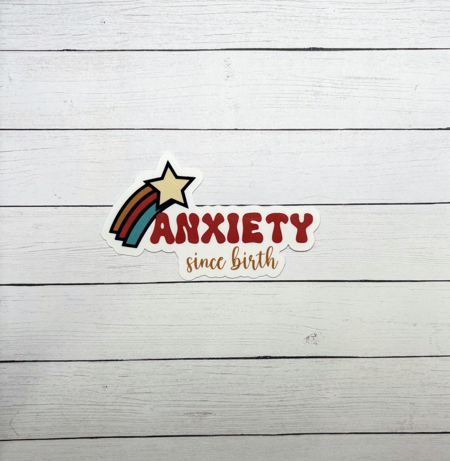 Anxiety Since Birth Shooting Star Sticker