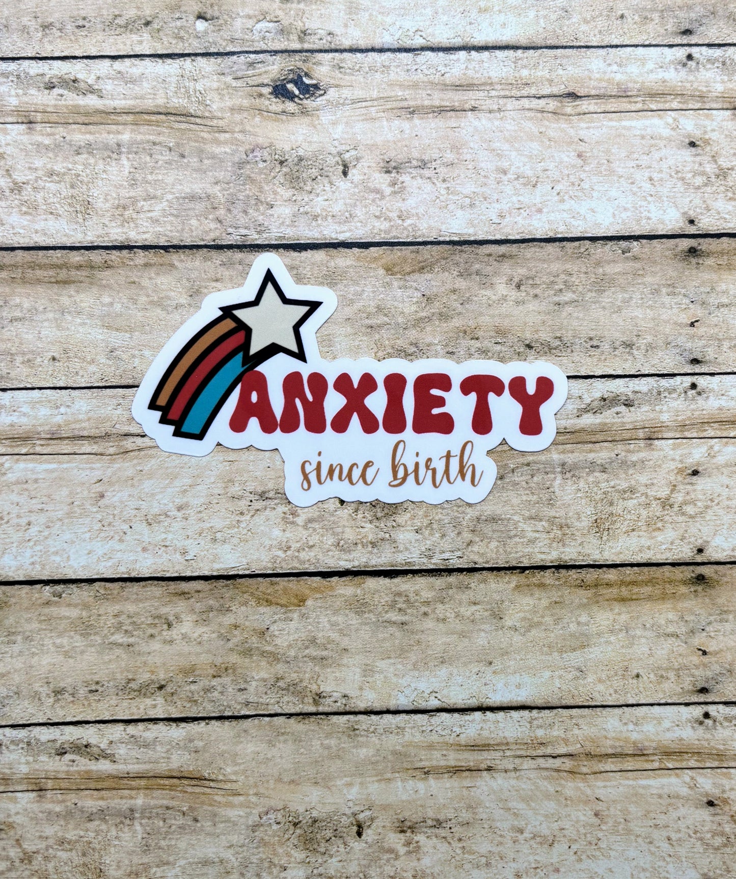 Anxiety Since Birth Shooting Star Sticker