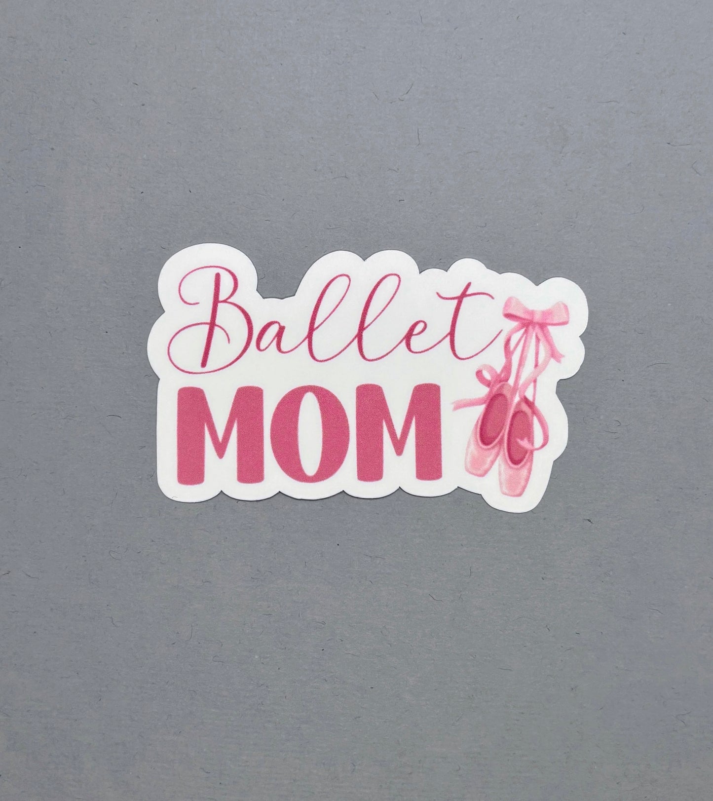 Ballet Mom Sticker