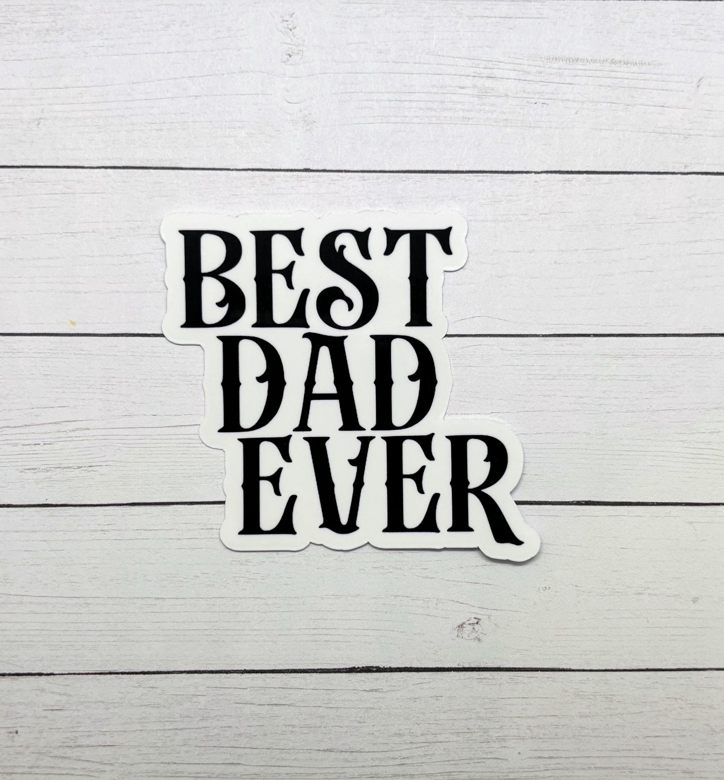 Best Dad Ever Sticker