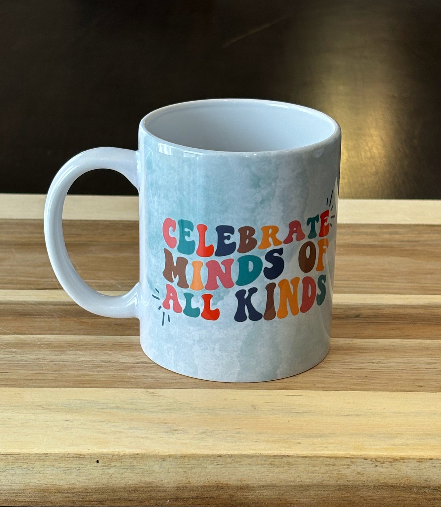 Celebrate Minds of All Kinds Mug