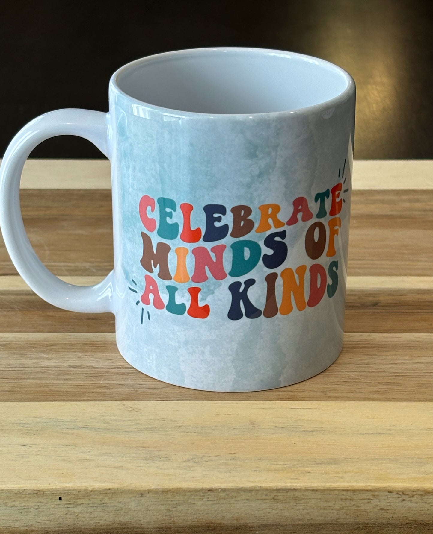 Celebrate Minds of All Kinds Mug