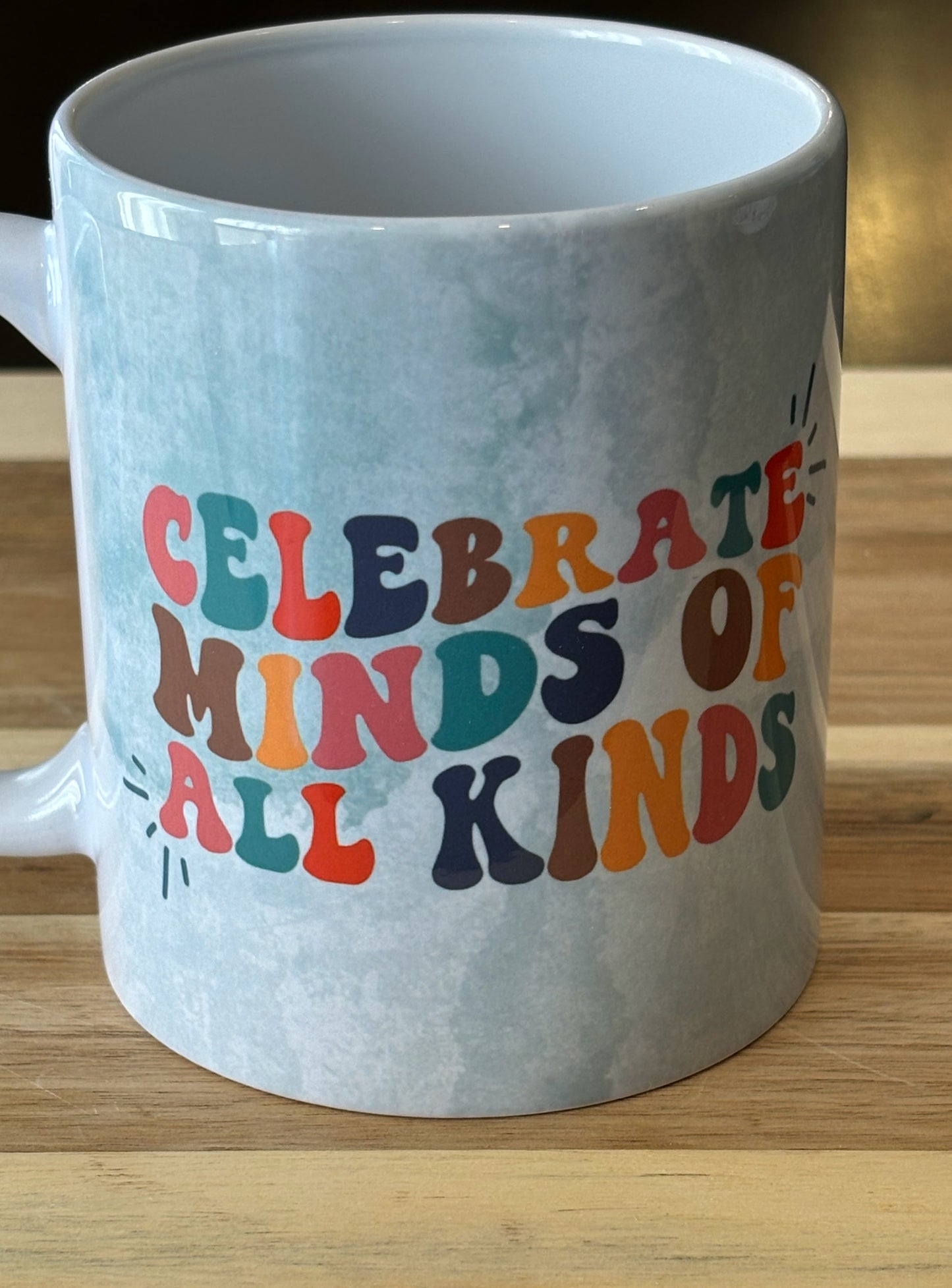 Celebrate Minds of All Kinds Mug