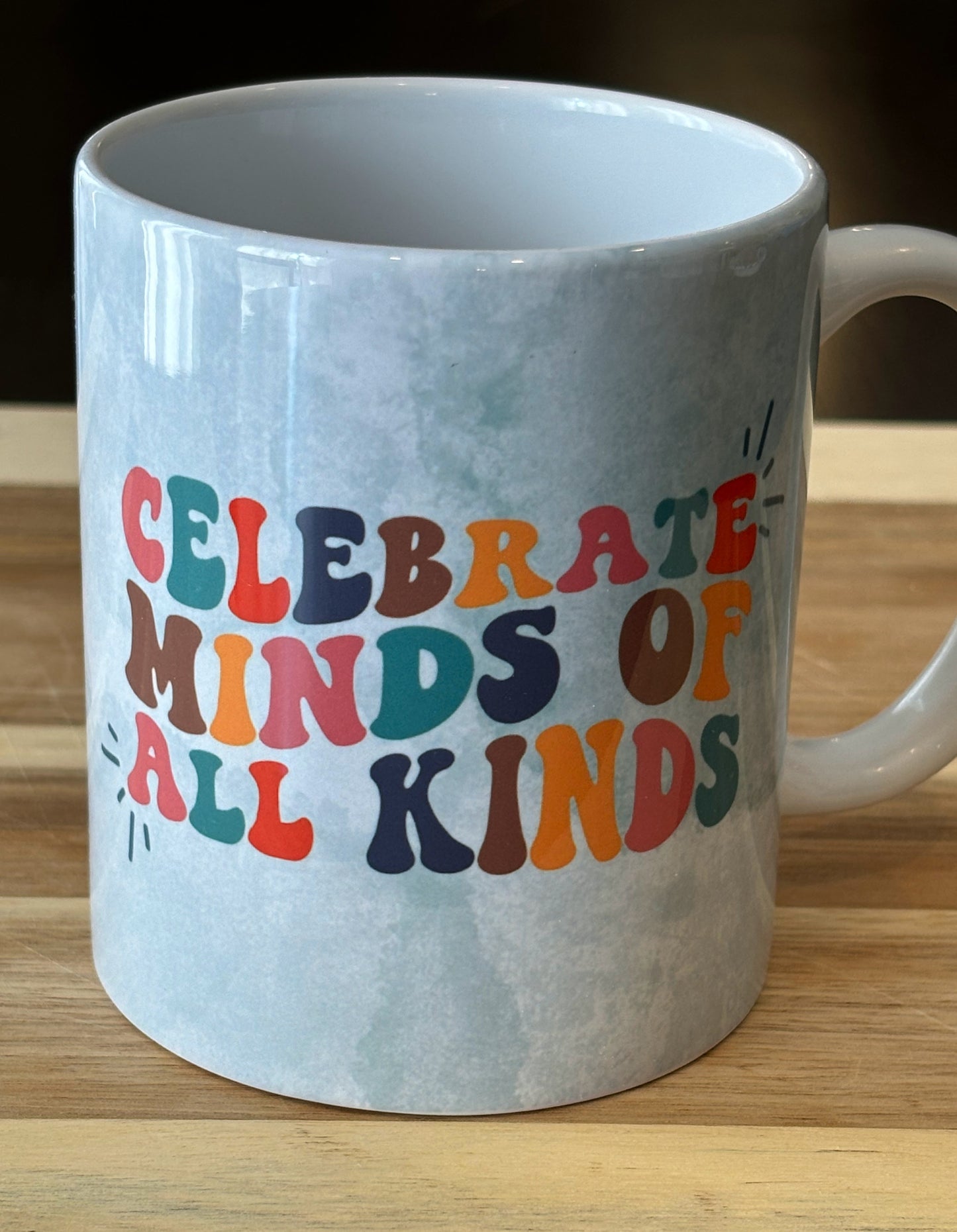 Celebrate Minds of All Kinds Mug