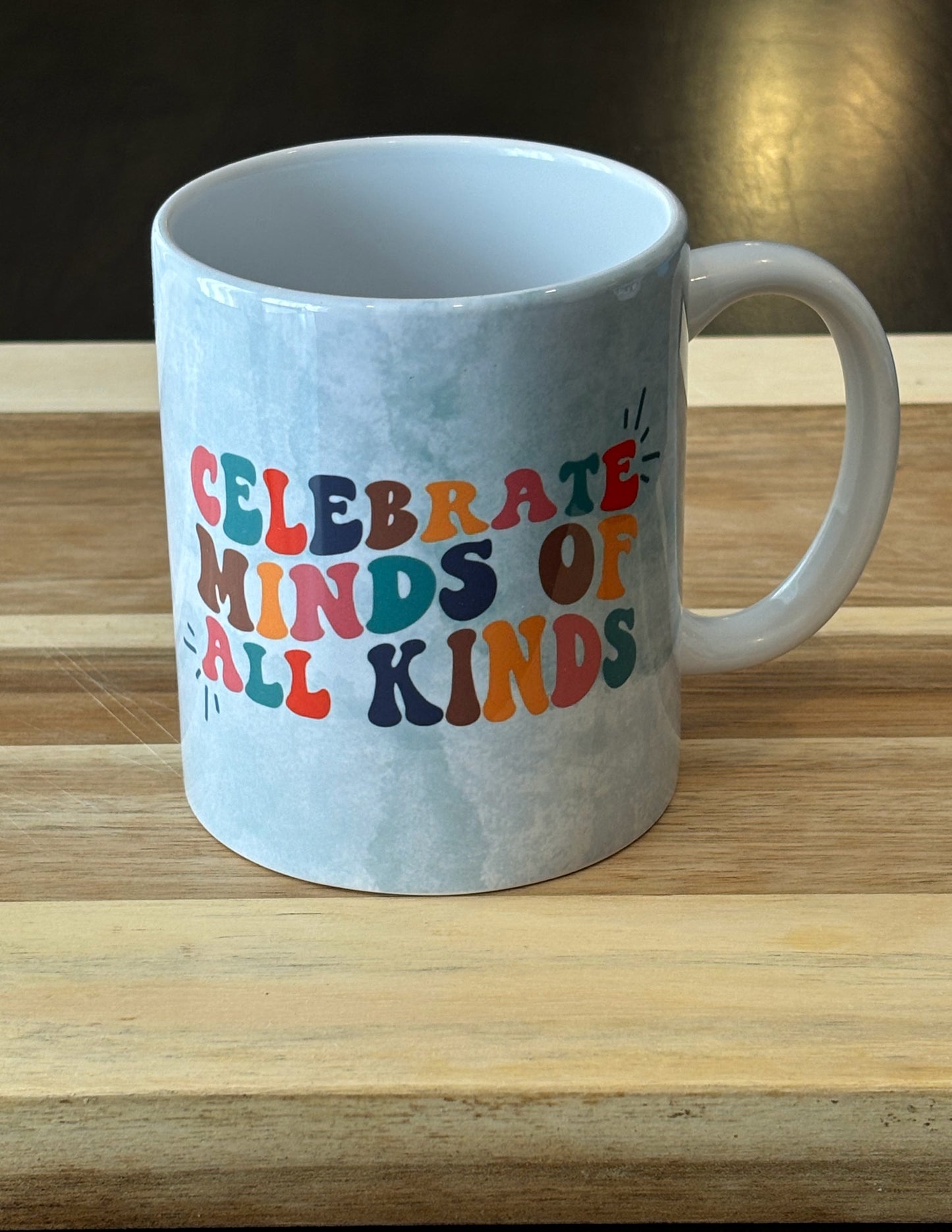 Celebrate Minds of All Kinds Mug