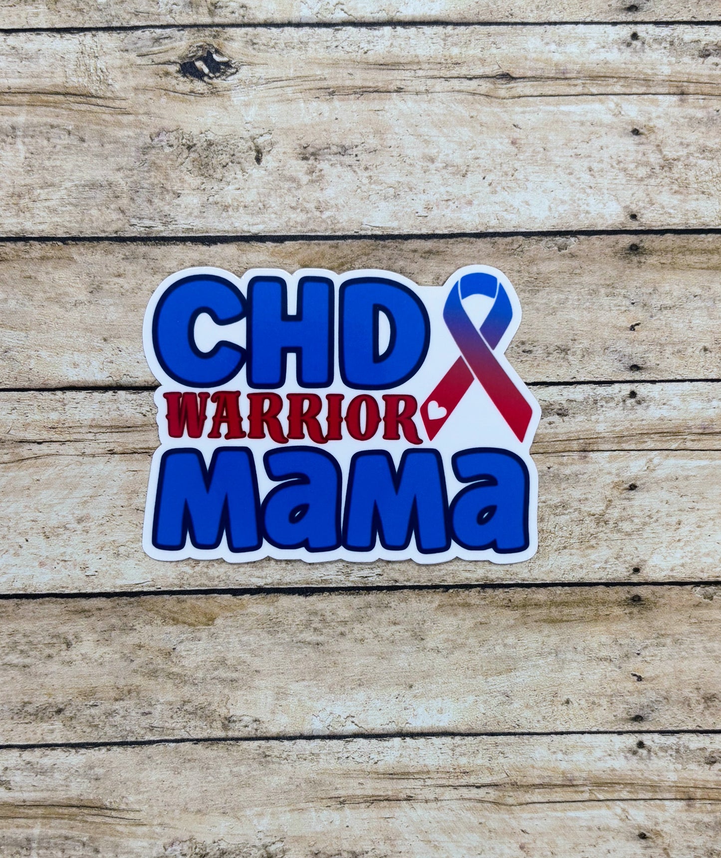 CHD Warrior Mama Sticker