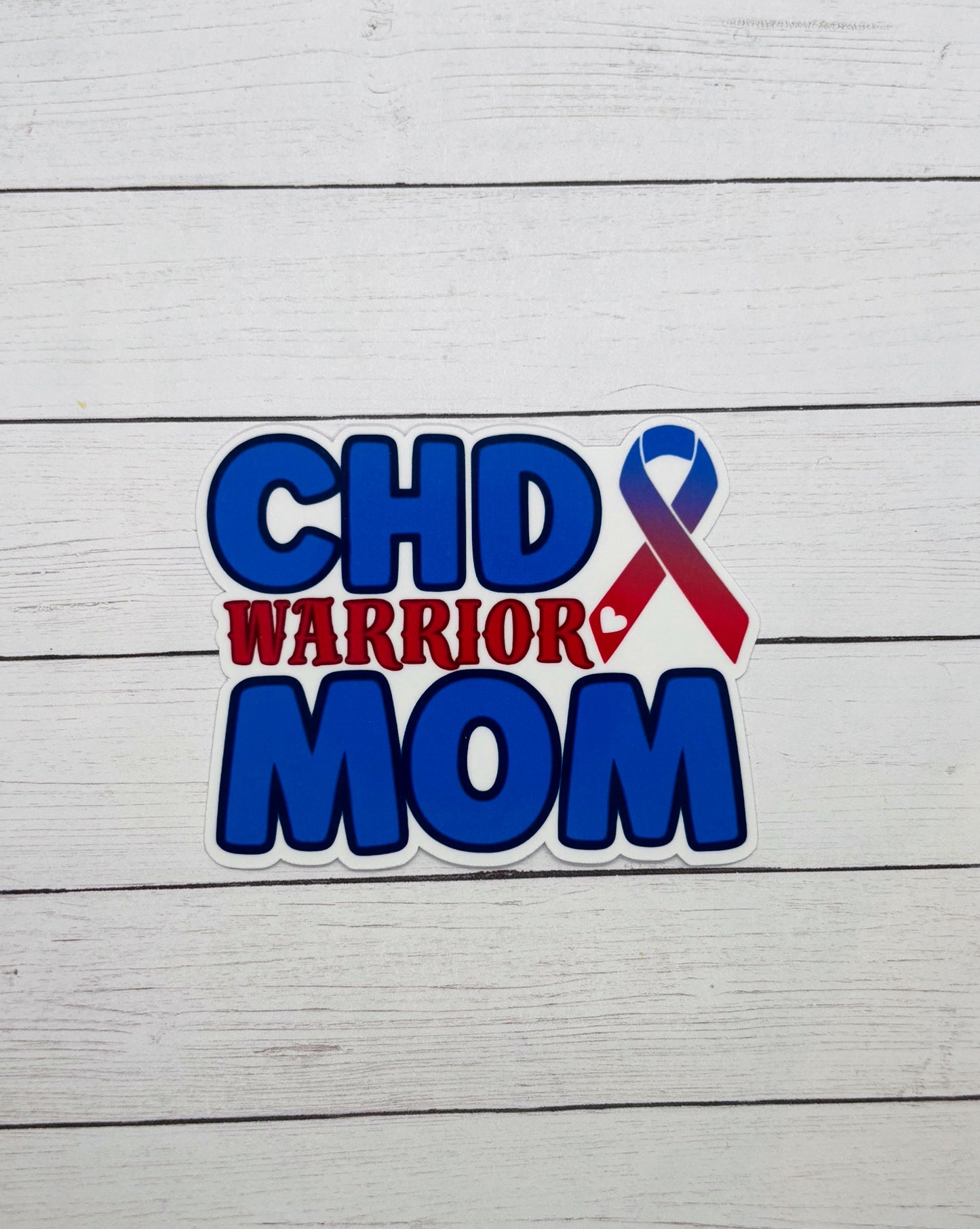 CHD Warrior Mom Sticker