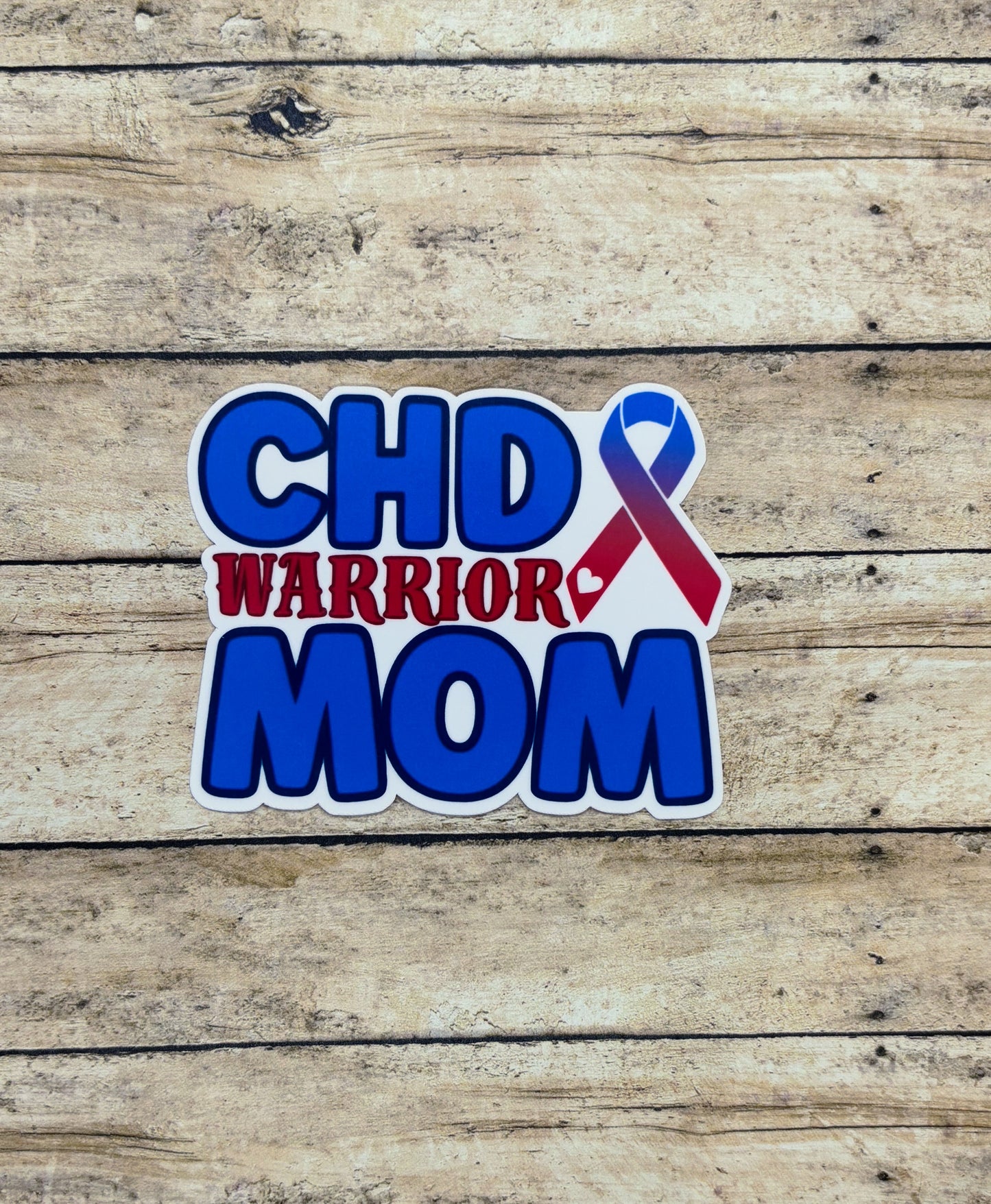 CHD Warrior Mom Sticker