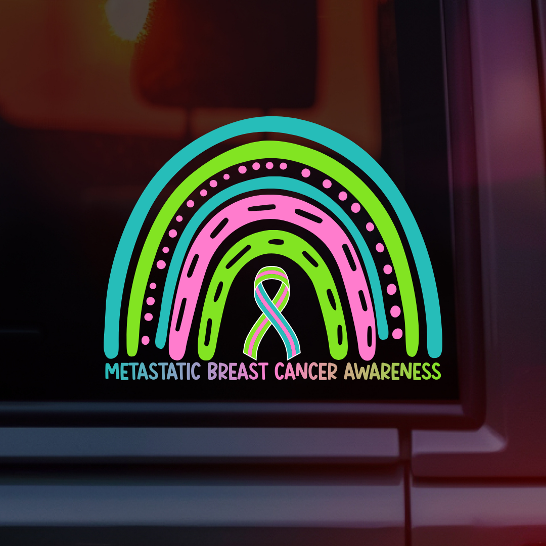 Metastatic Breast Cancer Awareness Rainbow Car Decal