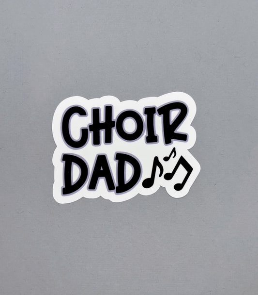 Choir Dad Sticker