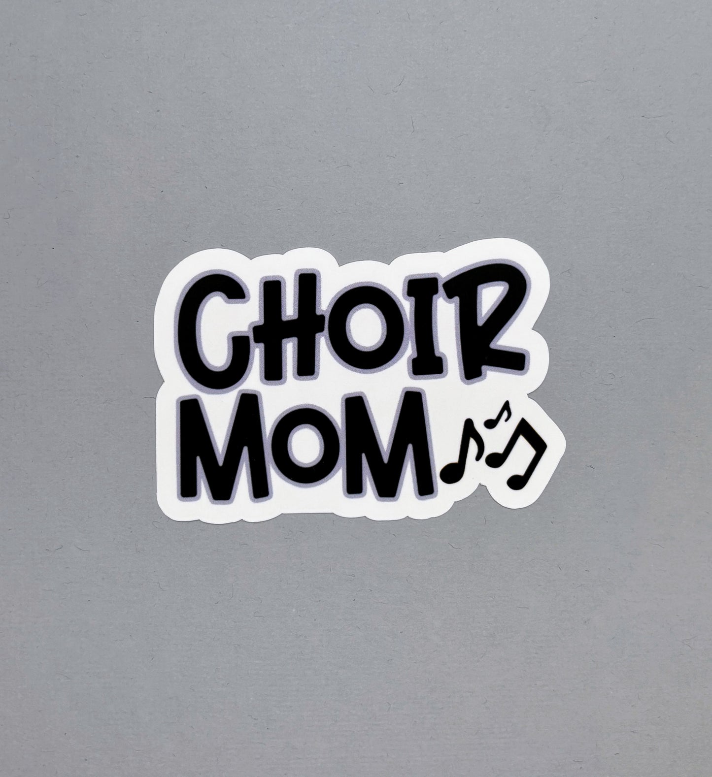 Choir Mom Sticker