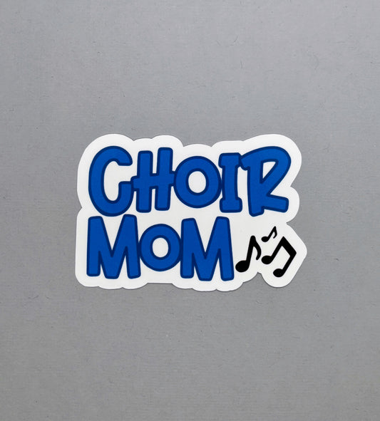 Choir Mom Sticker