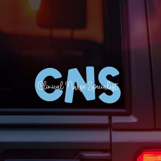 Clinical Nurse Specialist CNS Car Decal