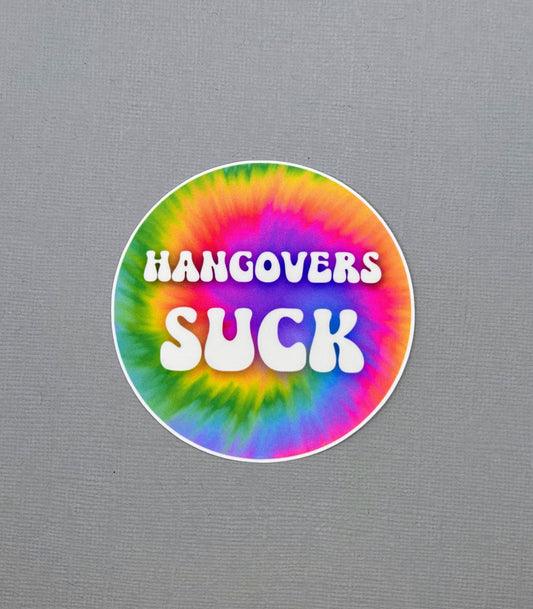 Hangovers S*ck Sticker