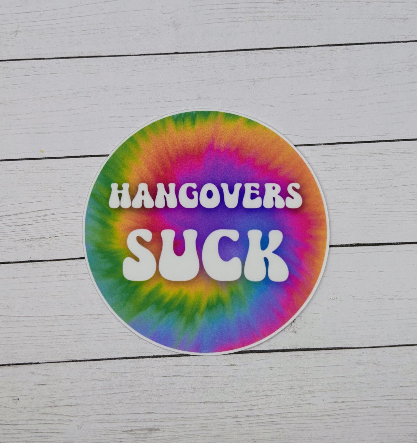 Hangovers S*ck Sticker