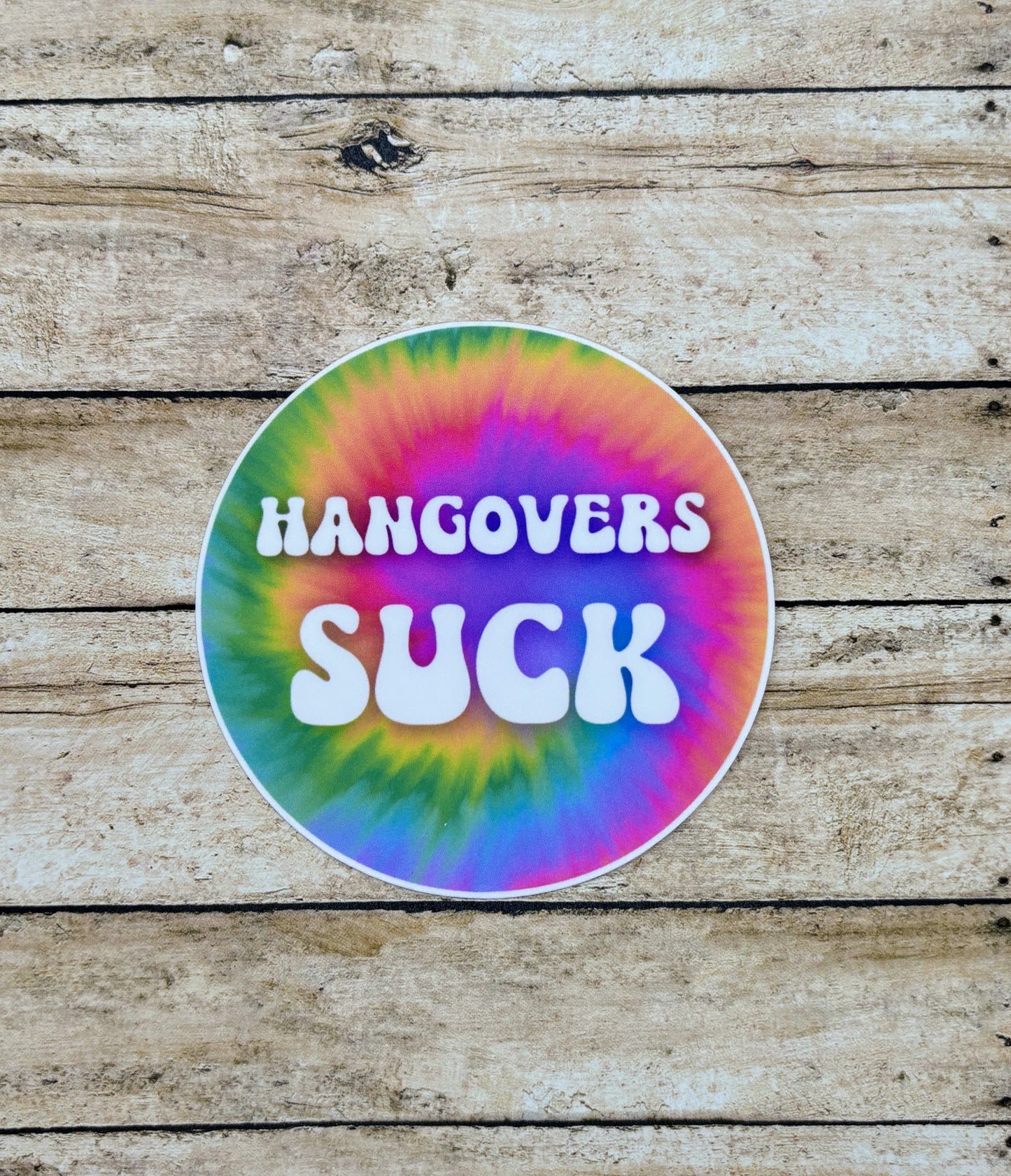 Hangovers S*ck Sticker