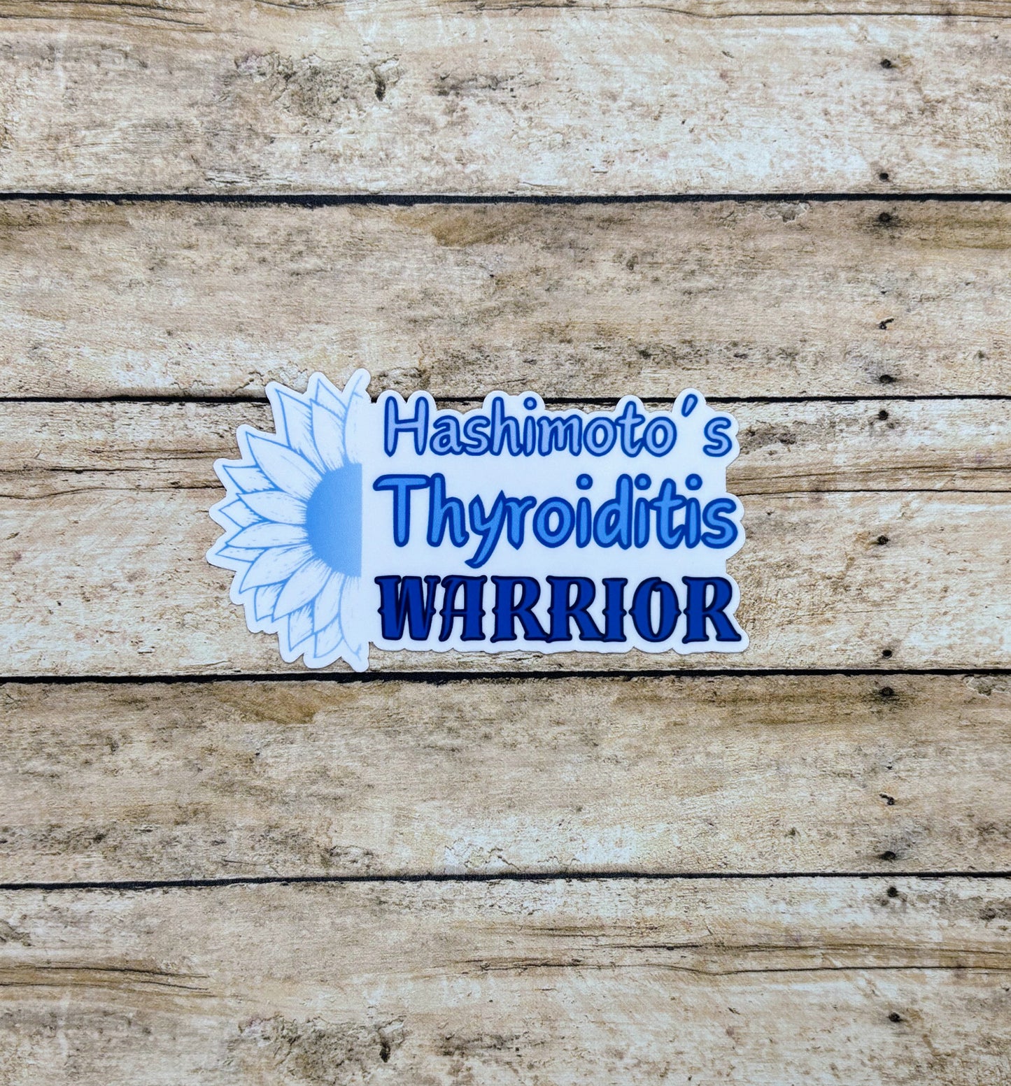 Hashimoto's Thyroiditis Warrior Sunflower Sticker