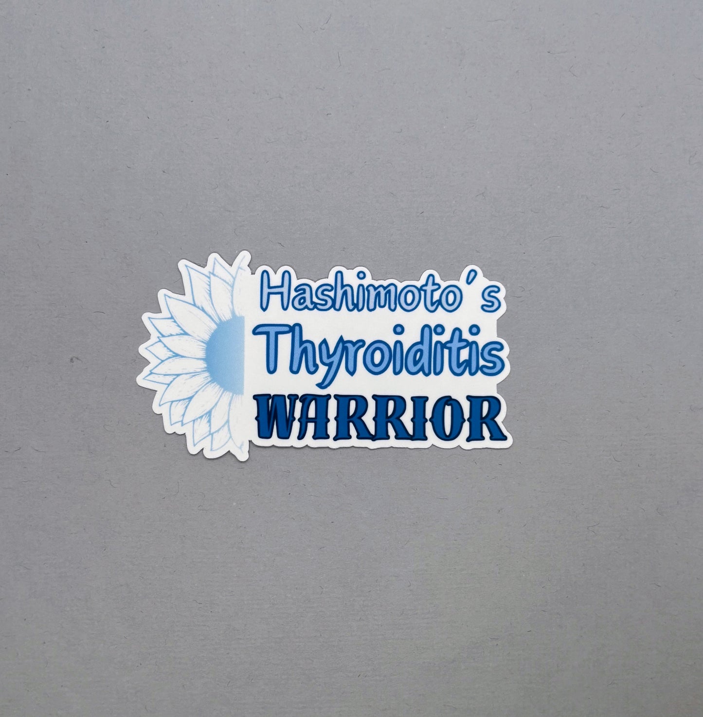 Hashimoto's Thyroiditis Warrior Sunflower Sticker