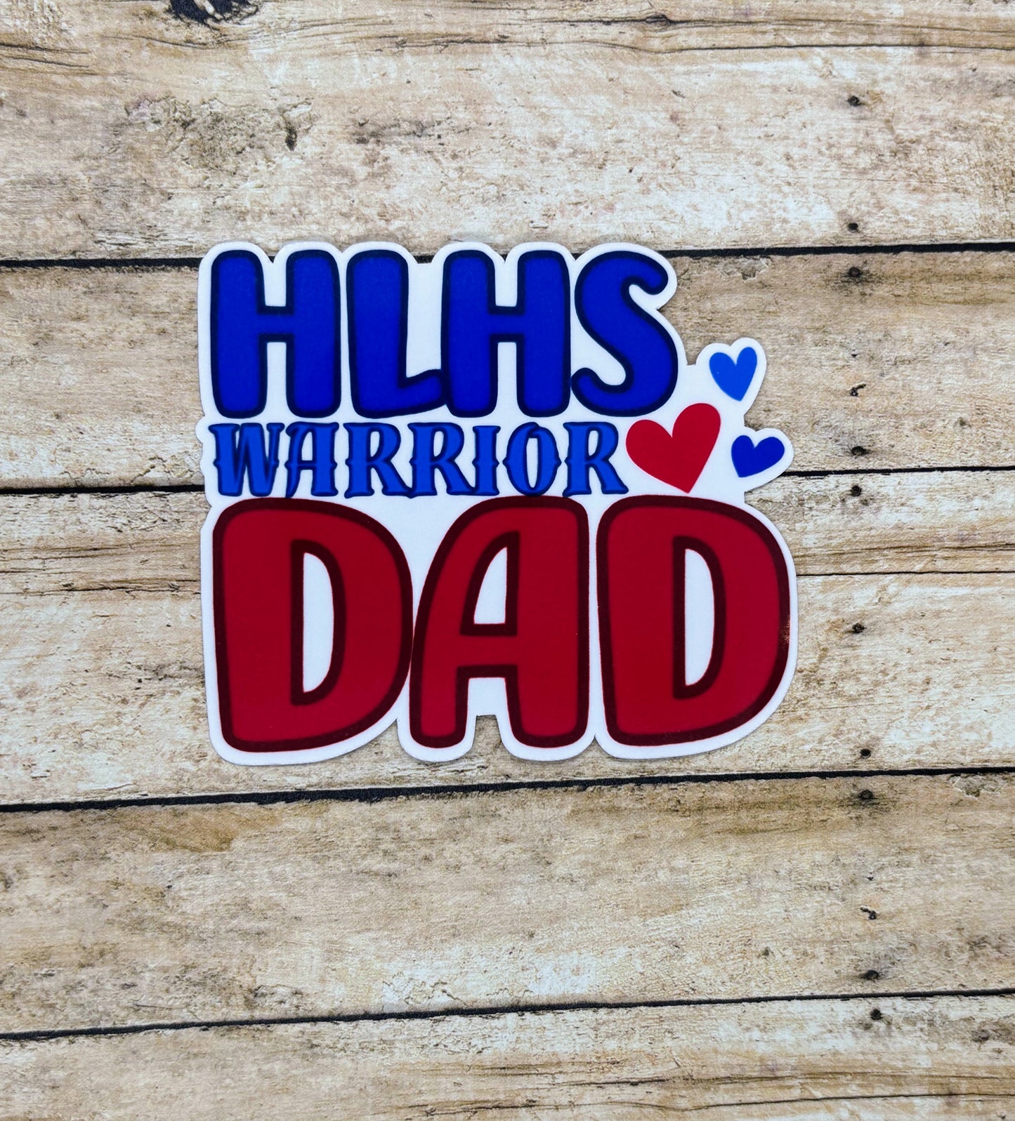 HLHS Warrior Dad Sticker