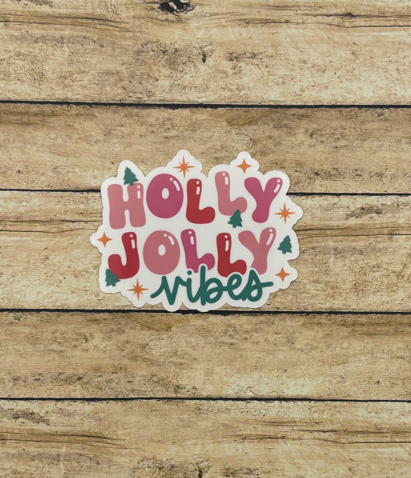 Holly Jolly Vibes Sticker