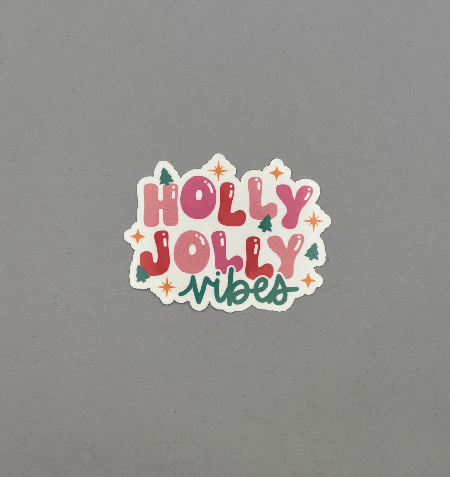 Holly Jolly Vibes Sticker