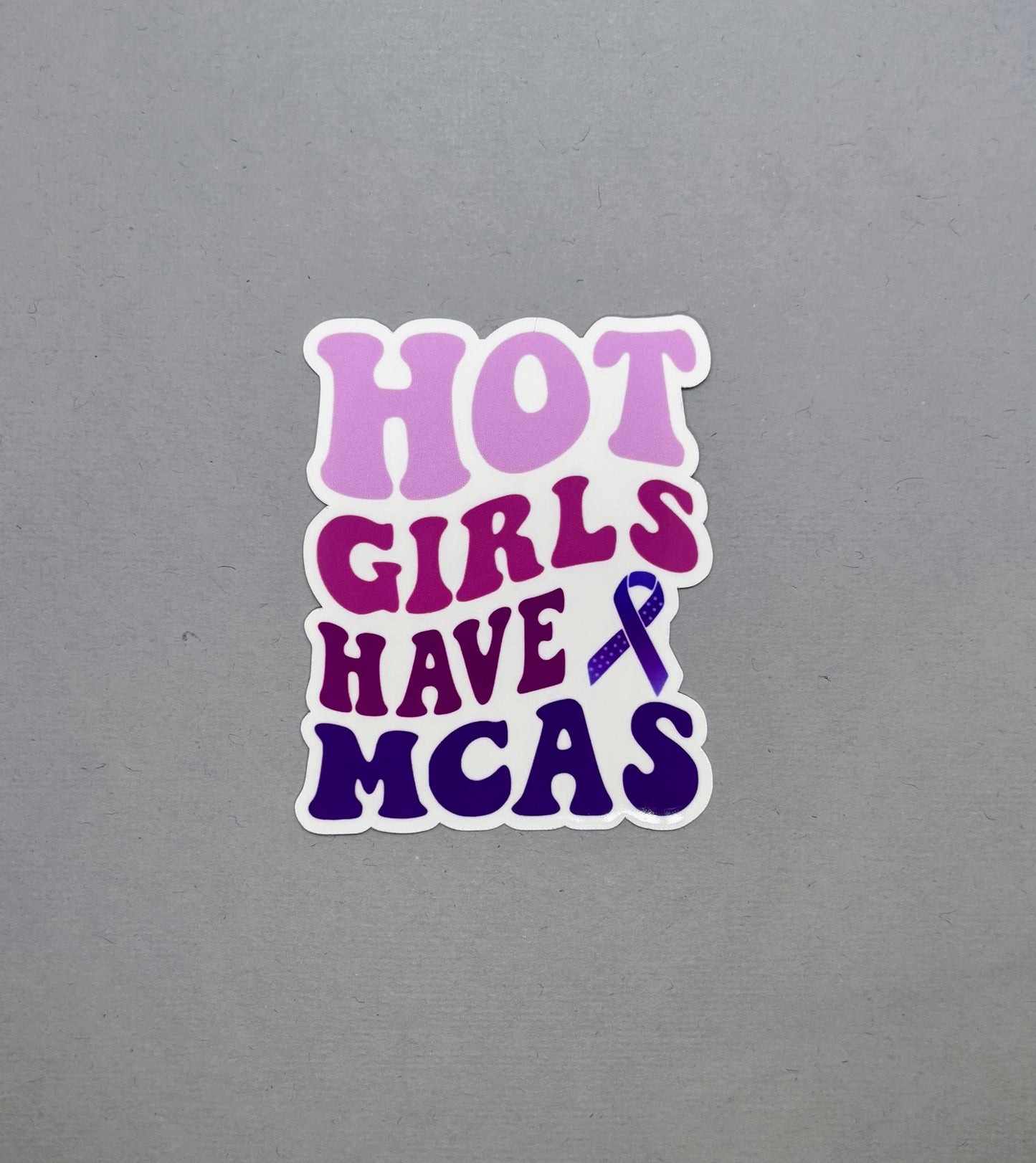 Hot Girls Have MCAS with Ribbon Sticker