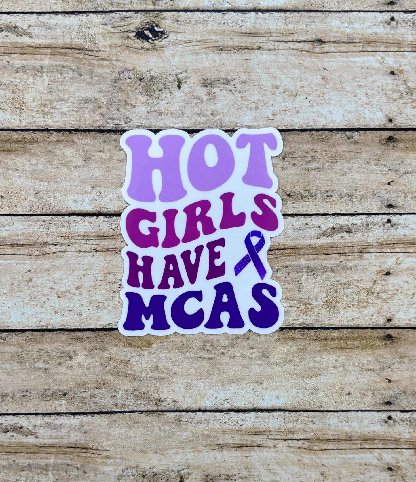 Hot Girls Have MCAS with Ribbon Sticker