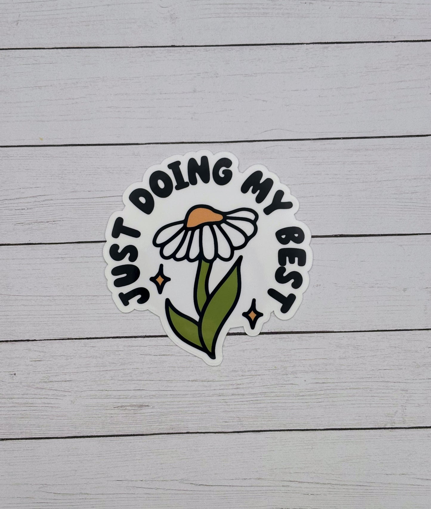 Just doing My Best Daisy Sticker