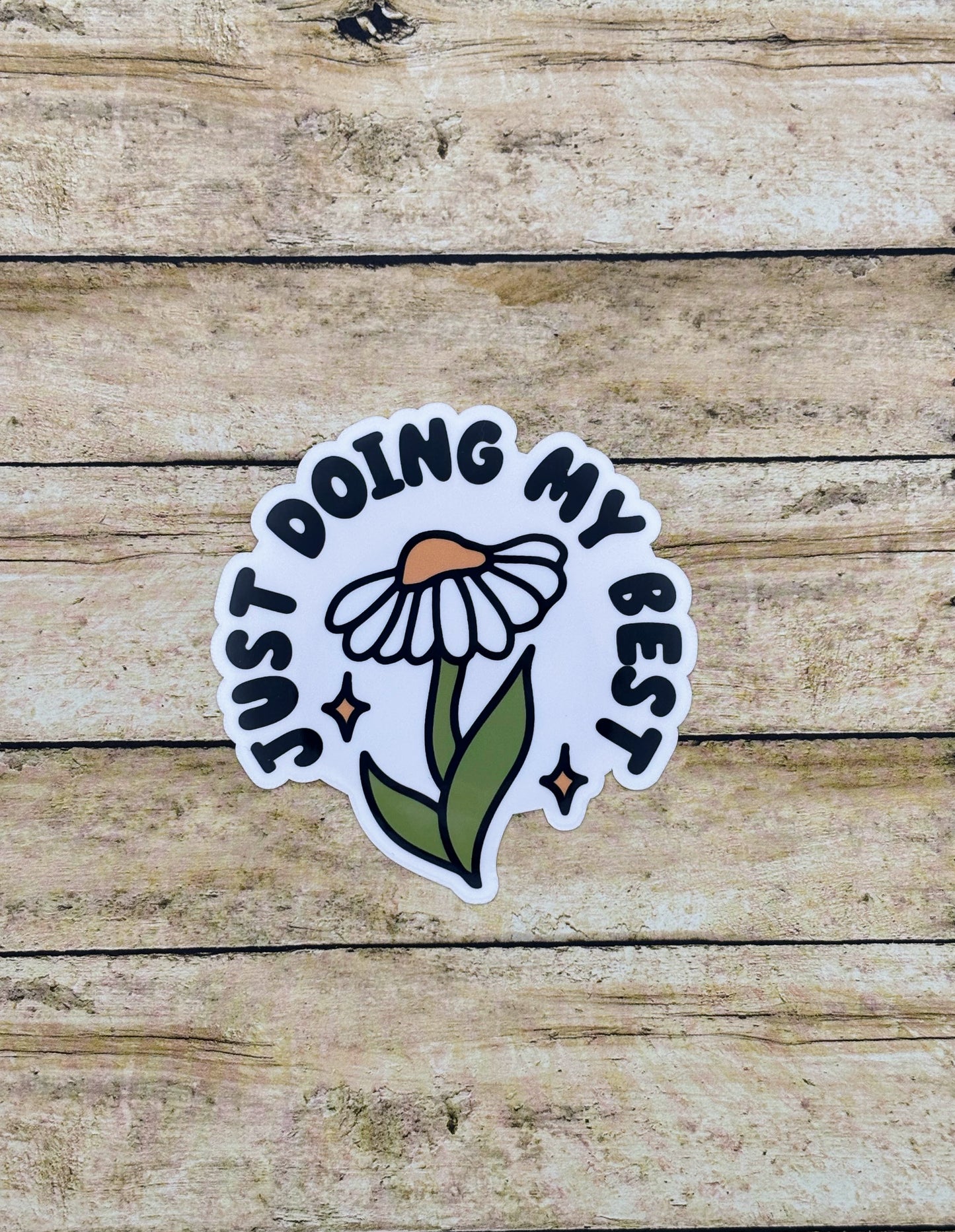 Just doing My Best Daisy Sticker