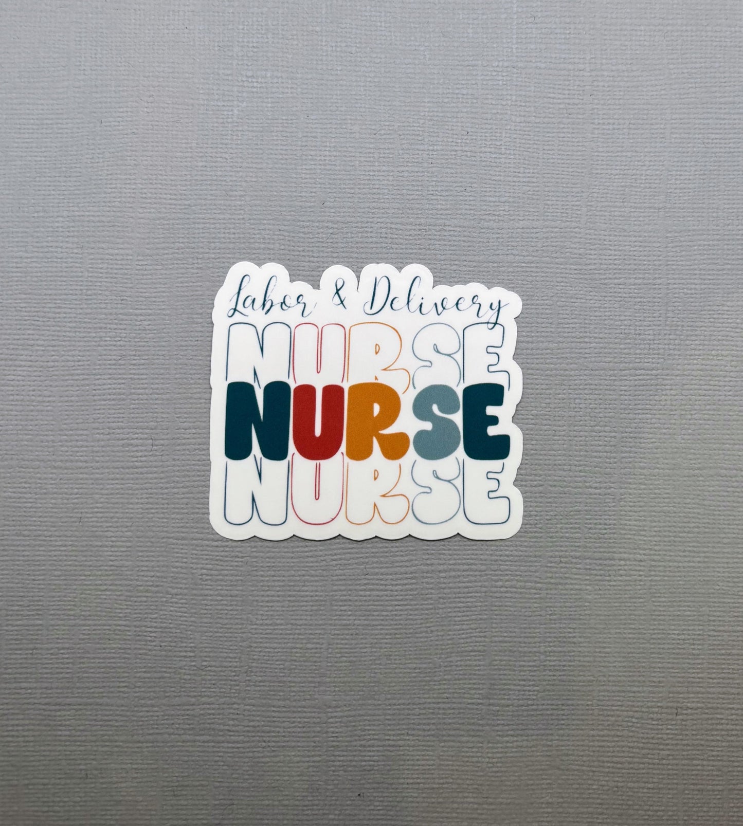 Labor & Delivery Nurse Sticker