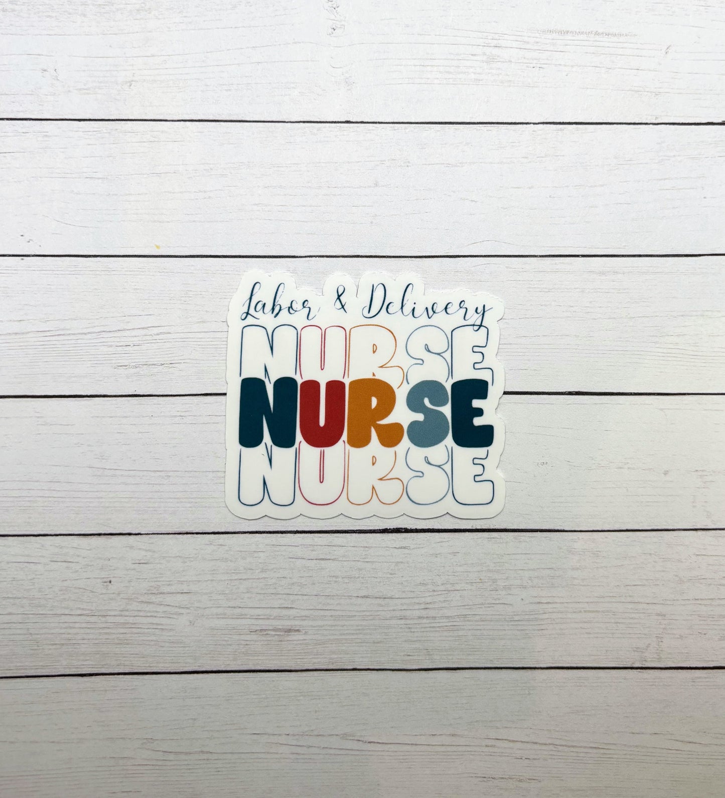 Labor & Delivery Nurse Sticker