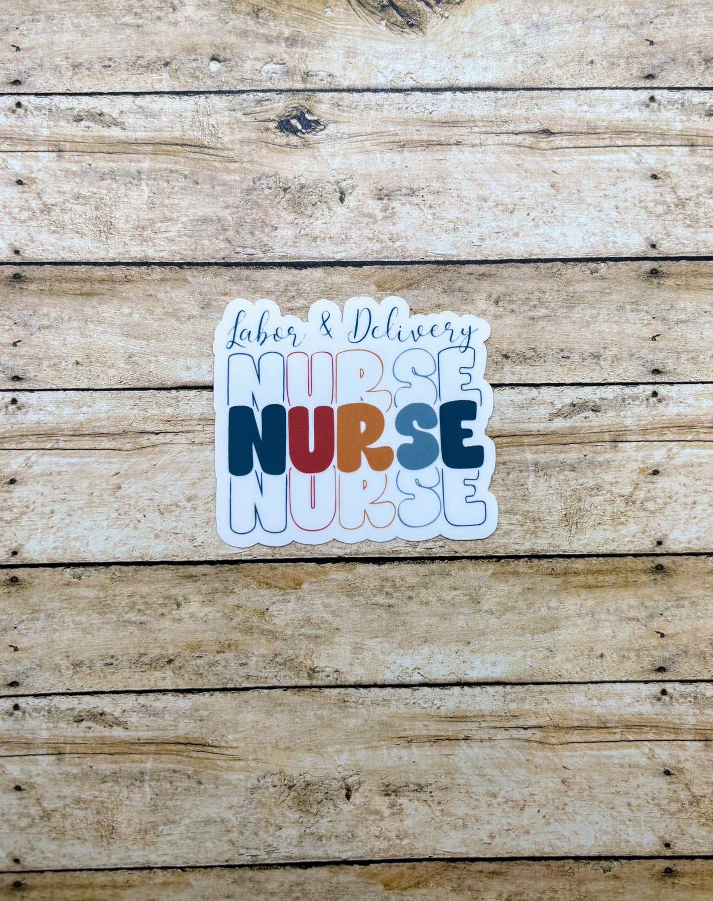 Labor & Delivery Nurse Sticker