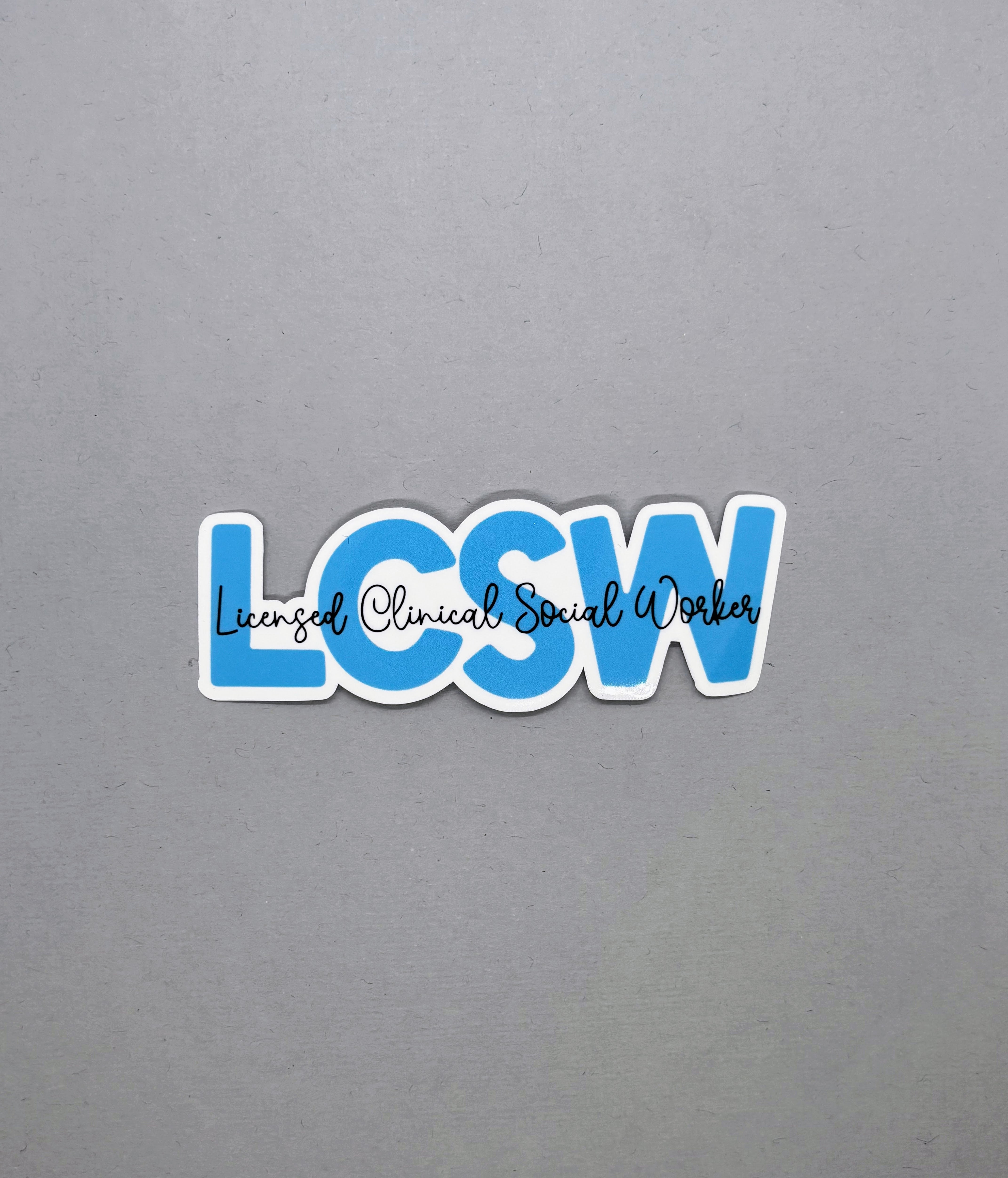 Licensed Clinical Social Worker - LCSW Sticker (Copy) – Made with Monday