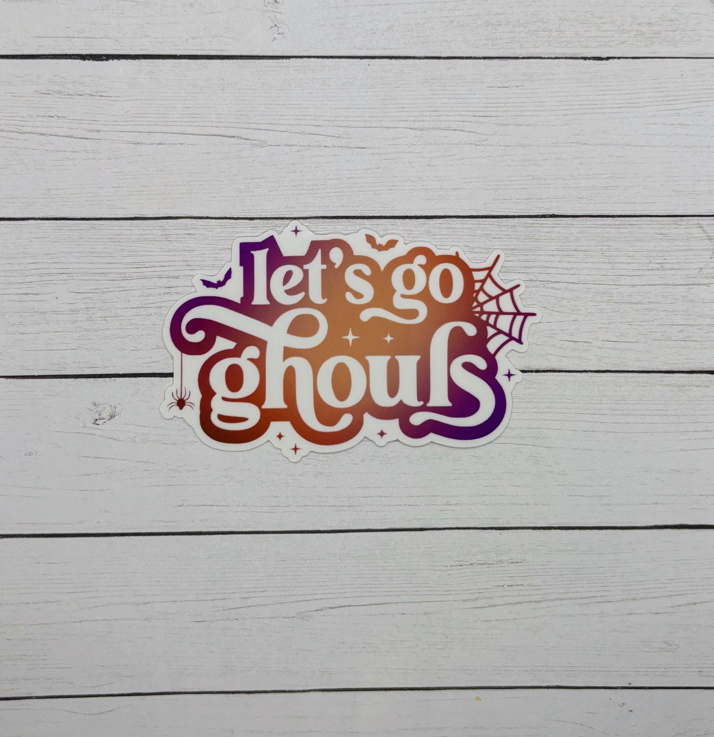 Let's Go Ghouls Sticker