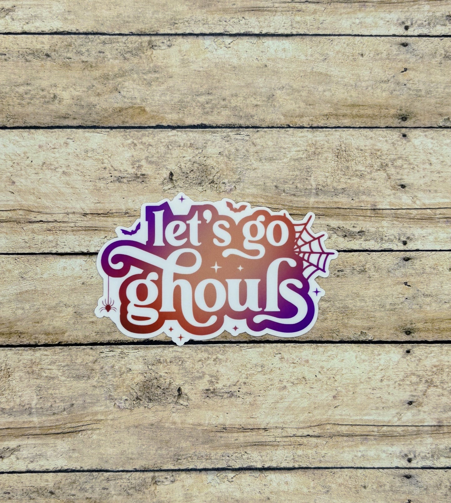 Let's Go Ghouls Sticker