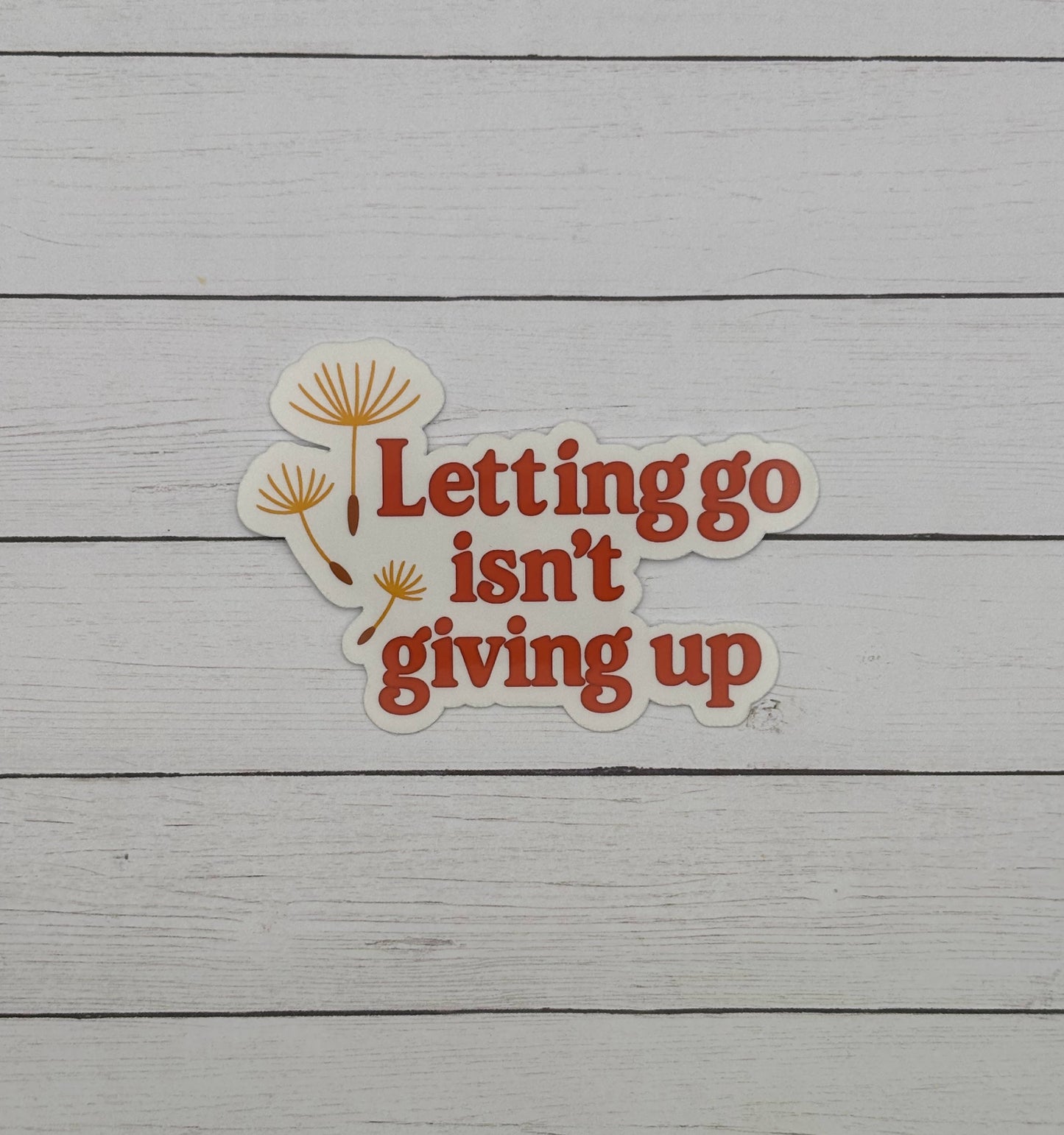 Letting go isn't giving up Sticker