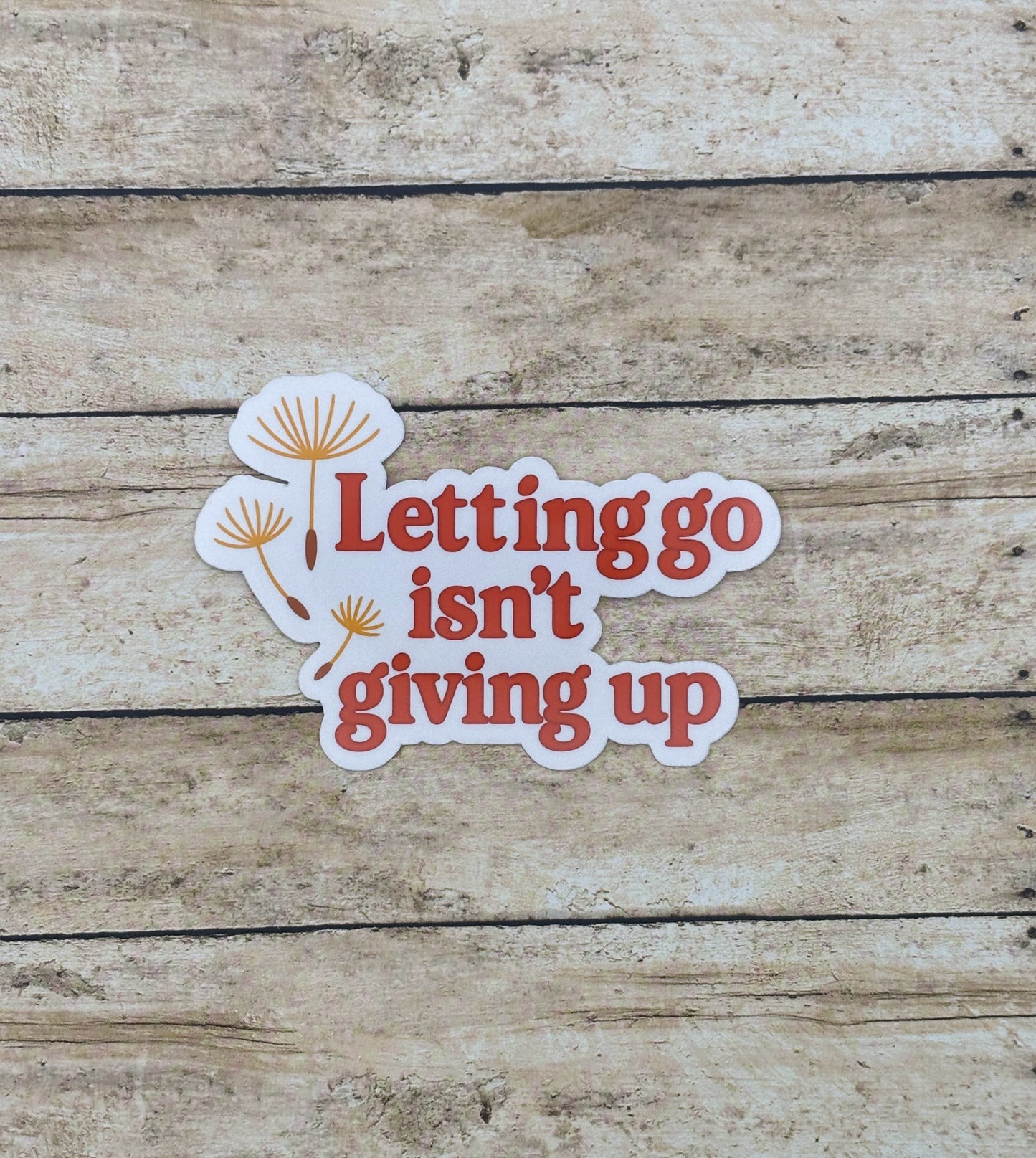 Letting go isn't giving up Sticker
